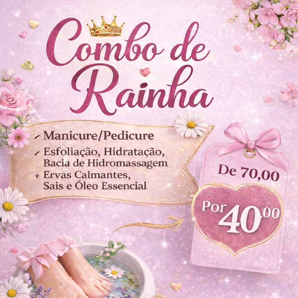 COMBO DE RAINHA (promoção válida de 1 a 7 de Março